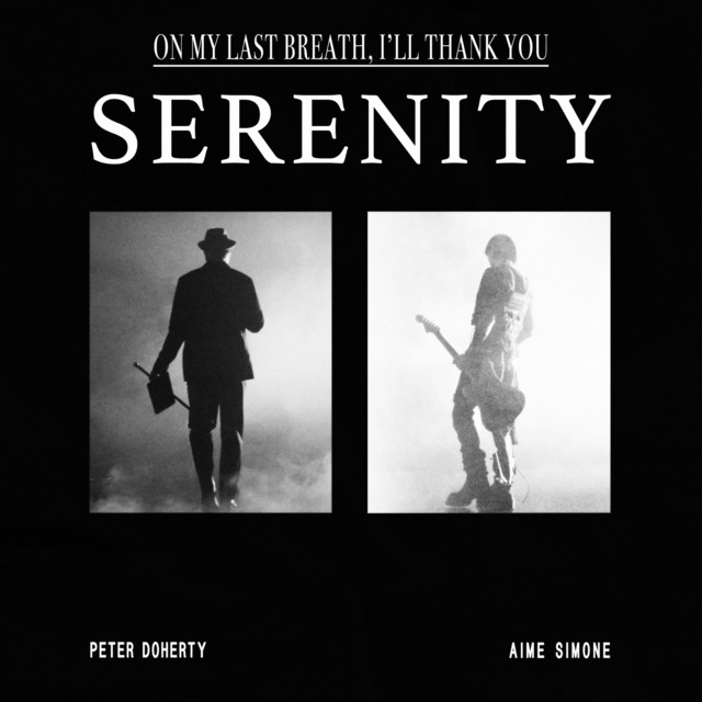 Aime Simone, Peter Doherty –&nbsp;Serenity